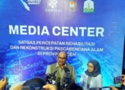 Pemulihan Aceh, Pemerintah Kucurkan Rp59 Triliun Anggaran. Media Memiliki Peran Penting Untuk Menyampaikan Informasi Kepada Masyarakat